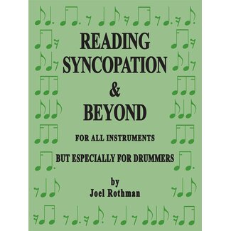 Joel Rothman Reading Syncopation & Beyond For All Instruments But Especially For Drummers - by Joel Rothman - JRP92