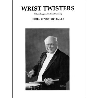 Wrist Twisters - by Elden (Buster) Bailey - BAILEY/WT-P
