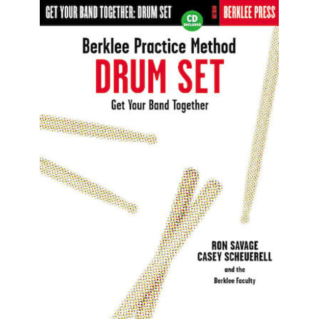 Berklee Practice Method: Drum Set - by Ron Savage and Casey Scheuerell - HL50449429