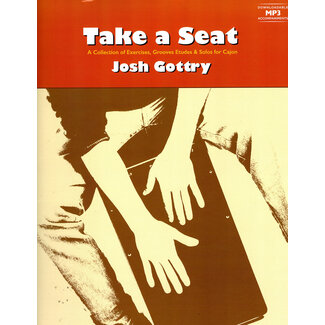 C. Alan Publications Take a Seat A Collection of Exercises, Grooves Etudes & Solos for Cajon - 22180 - Josh Gottry