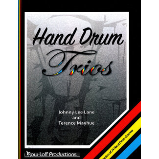 Row-Loff Productions Hand Drum Trios A Collection of 24 Hand Drum Grooves - 1034 - Johnny Lee Lane