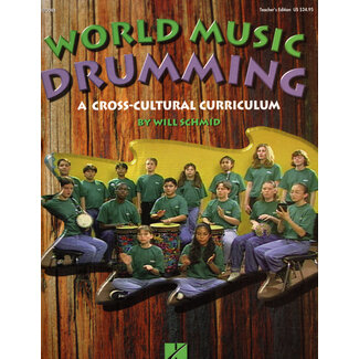 Hal Leonard World Music Drumming Curriculum Teachers Edition - HL09970094 - Will Schmid