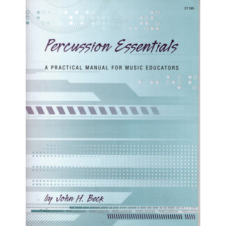 Alfred Publishing Co. Percussion Essentials - Practical Manual for Music Educators -  21185 - John Beck