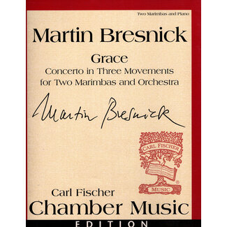 Carl Fischer LLC Grace Concerto In Three Movements for Two Marimbas and Orchestra - DRM135 -  Martin Bresnick