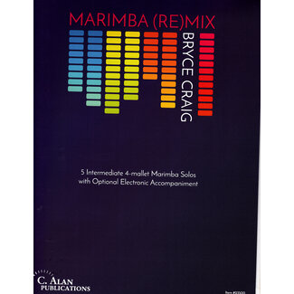 C. Alan Publications Marimba (RE) Mix 4-Mallet Marimba Solos - 23500 - Bryce Craig