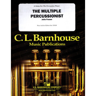 C. L. Barnhouse The Multiple Percussionist 15 Solos for Percussion - 073-1985-41 - Julia Fraser