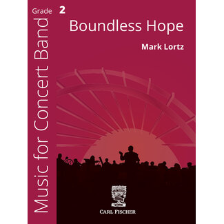 Carl Fischer Music Boundless Hope - by Mark Lortz