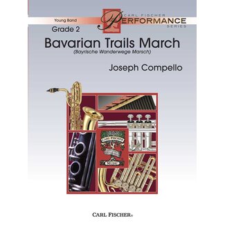 Carl Fischer Music Bavarian Trails March - by Joseph Compello