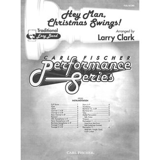 Carl Fischer Music Hey Man, Christmas Swings! - by Larry Clark
