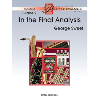 Carl Fischer Music In The Final Analysis - by George Sweet