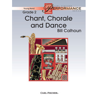 Carl Fischer Music Chant, Chorale and Dance - by Bill Calhoun