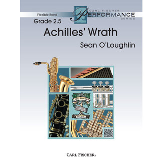 Carl Fischer Music Achilles' Wrath - by Sean O'Loughlin