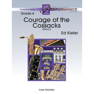 Carl Fischer Music Courage of the Cossacks - by Ed Kiefer