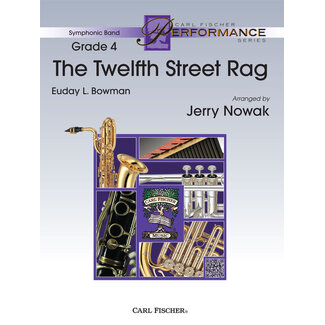Carl Fischer Music The Twelfth Street Rag - by Euday Bowman