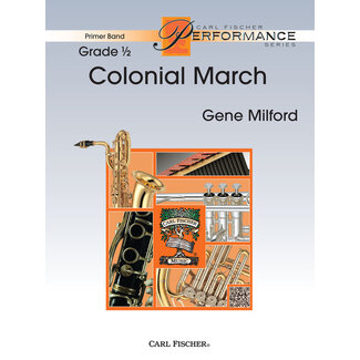 Carl Fischer Music Colonial March - by Gene Milford