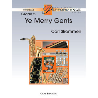 Carl Fischer Music Ye Merry Gents - by Carl Strommen