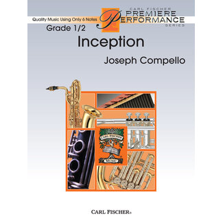 Carl Fischer Music Inception - by Joseph Compello