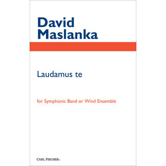 Carl Fischer Music Laudamus Te - by David Maslanka