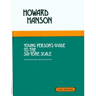 Carl Fischer Music Young Person's Guide To The Six-Tone Scale - by Howard Hanson