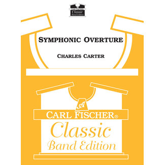 Carl Fischer Music Symphonic Overture - by Charles Carter