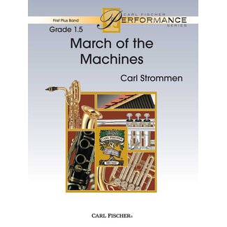 Carl Fischer Music March of the Machines - by Carl Strommen