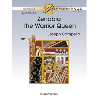 Carl Fischer Music Zenobia The Warrior Queen - by Joseph Compello
