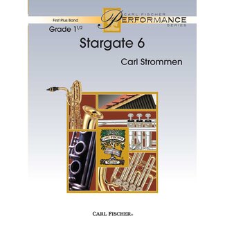 Carl Fischer Music Stargate 6 - by Carl Strommen