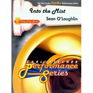 Carl Fischer Music Into the Mist - by Sean O'Loughlin