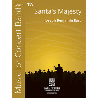 Carl Fischer Music Santa's Majesty - by Joseph Benjamin Earp