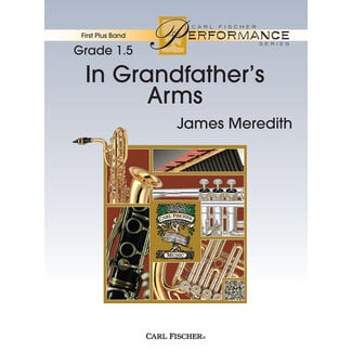 Carl Fischer Music In Grandfather's Arms - by James Meredith