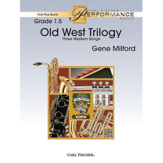 Carl Fischer Music Old West Trilogy - by Gene Milford