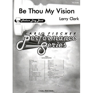 Carl Fischer Music Be Thou My Vision - by Larry Clark