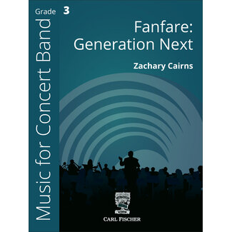 Carl Fischer Music Fanfare: Generation Next - by Zachary Cairns
