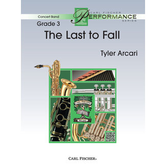 Carl Fischer Music The Last to Fall - by Tyler Arcari