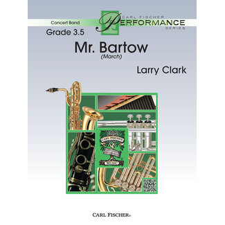 Carl Fischer Music Mr. Bartow - by Larry Clark