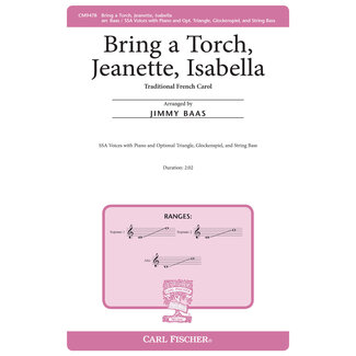 Carl Fischer Music Bring a Torch Jeanette Isabella - by Traditional French Carol