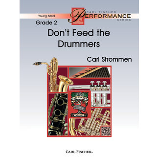 Carl Fischer Music Don't Feed The Drummers - by Carl Strommen