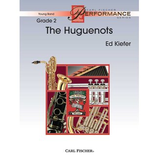 Carl Fischer Music The Huguenots - by Ed Kiefer
