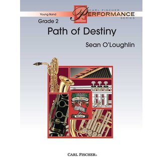 Carl Fischer Music Path of Destiny - by Sean O'Loughlin