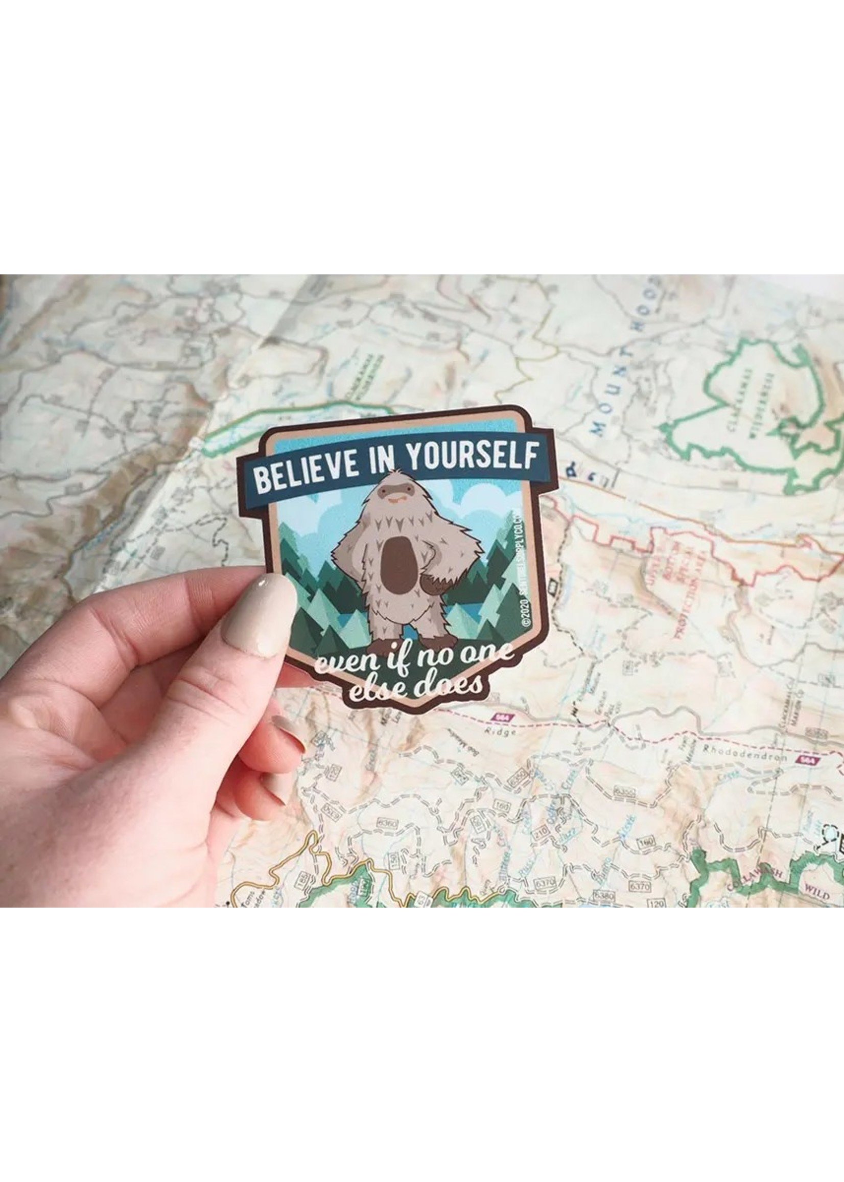 Sentinel Supply STICKER Bigfoot Believe in Yourself Sasquatch