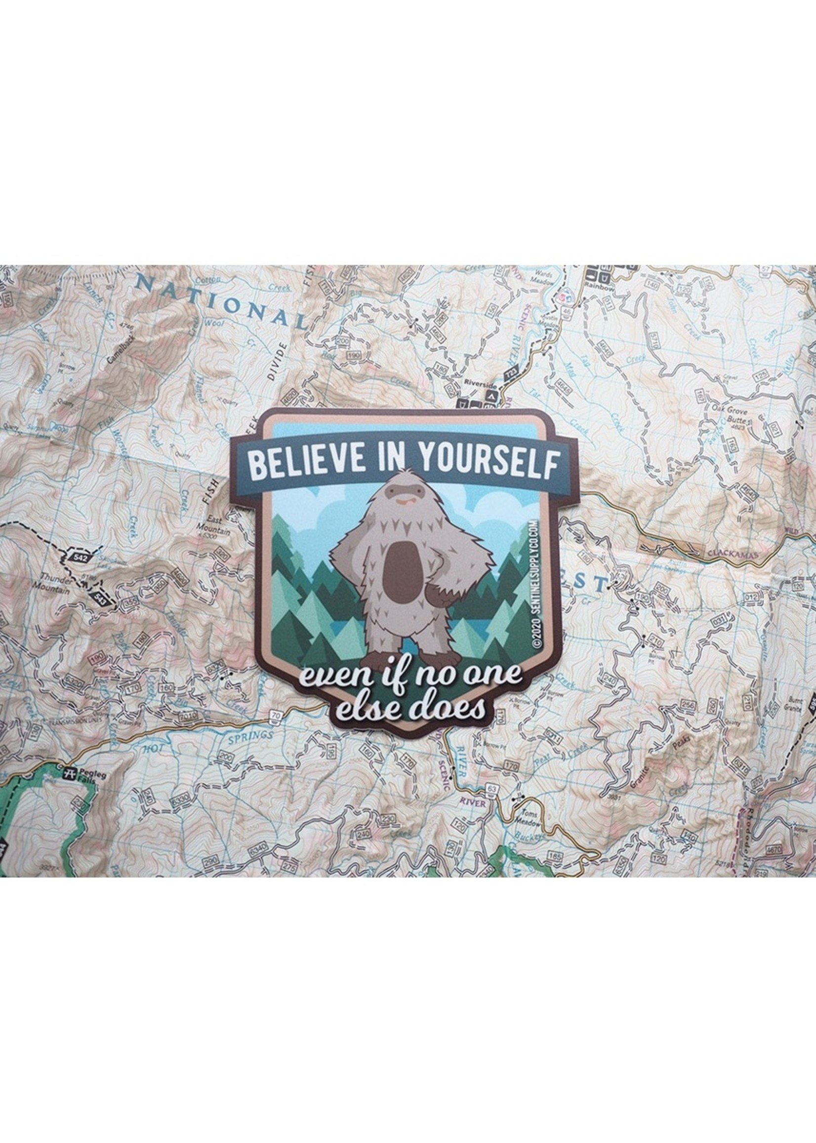 Sentinel Supply STICKER Bigfoot Believe in Yourself Sasquatch