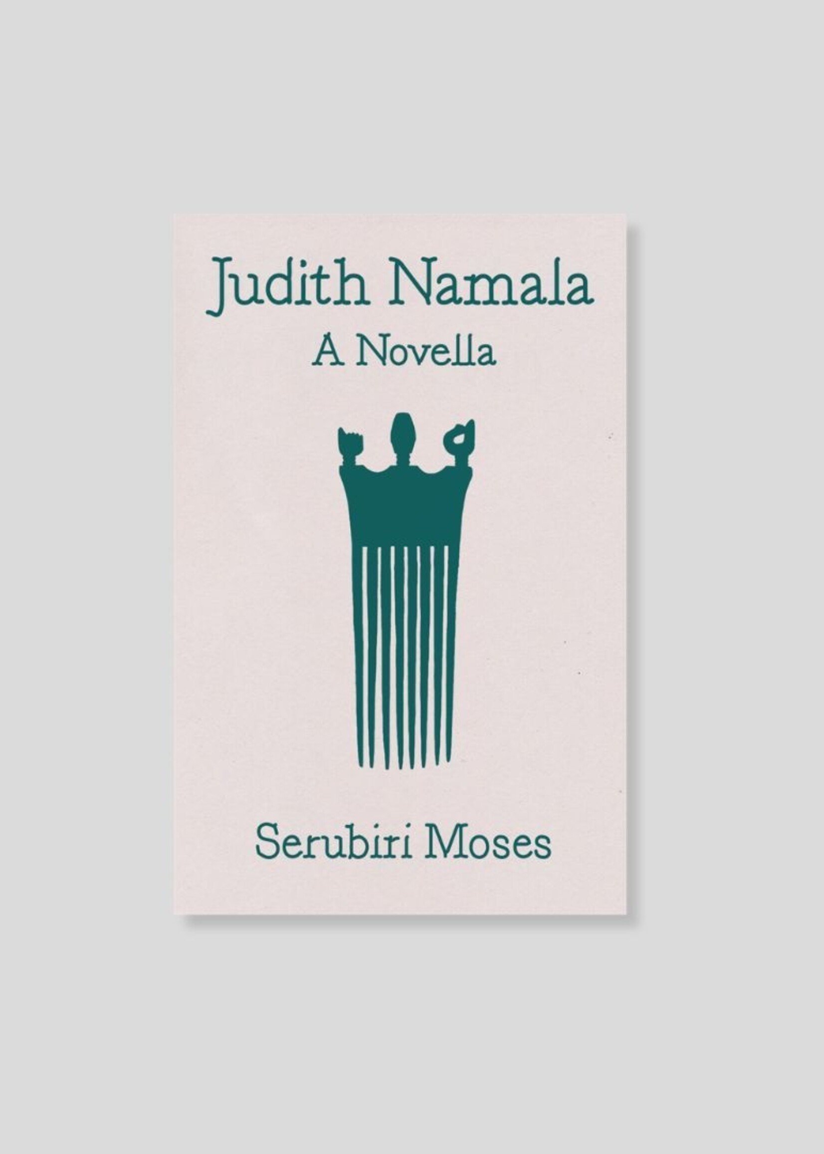 CARA Serubiri Moses: Judith Namala—A Novella