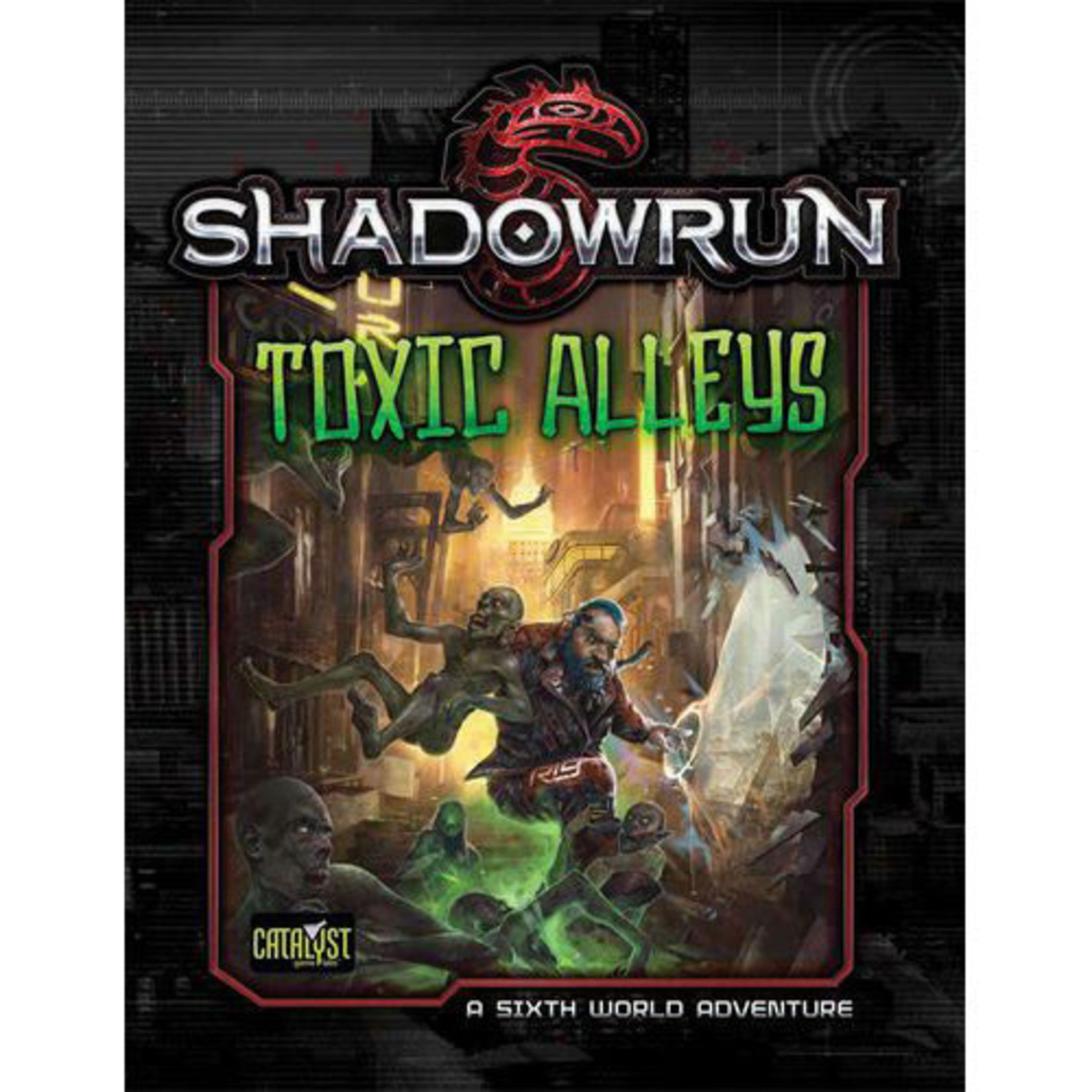 Catalyst Shadowrun: Toxic Alleys