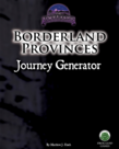 Frog God Games Borderland Provinces: Journey Generator Frog God Games Borderland Provinces: Journey Generator