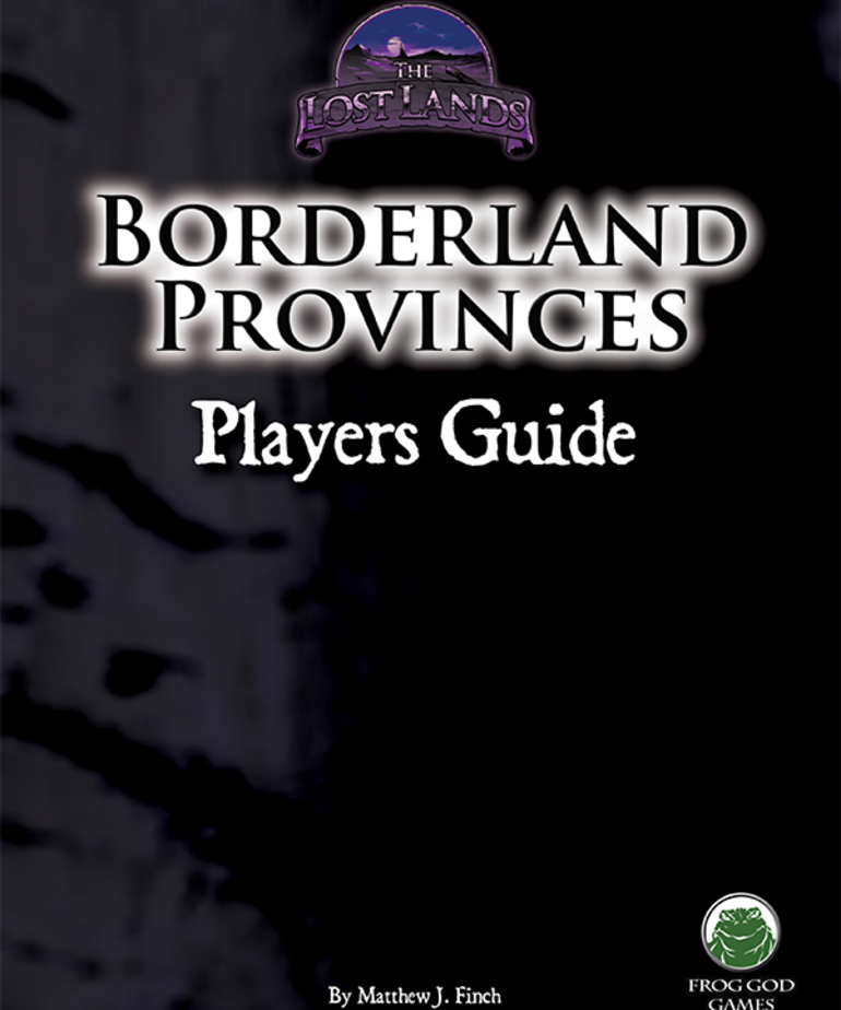 Frog God Games Borderland Provinces: Players Guide