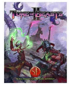 Kobold Press Tome of Beasts II 5E