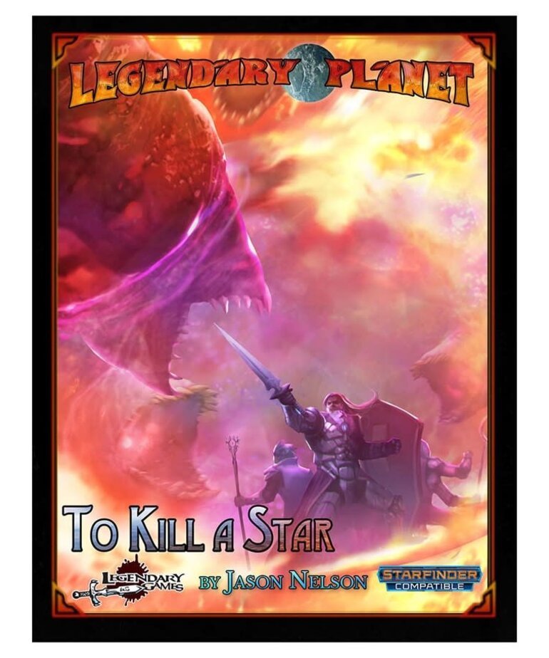 Legendary Games Legendary Planet: To Kill a Star