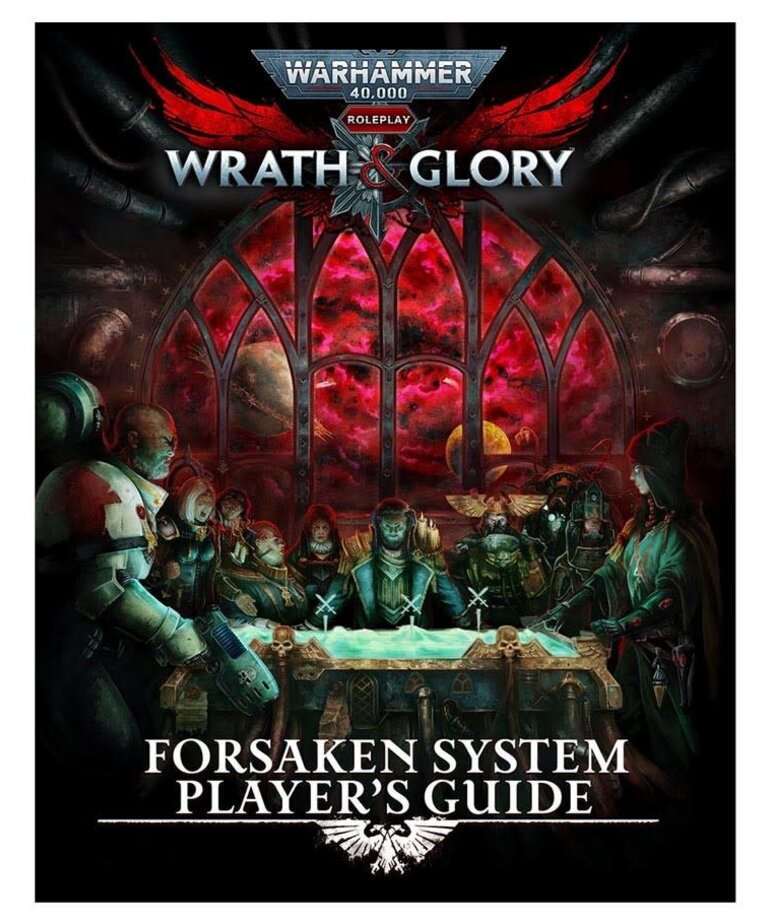 Cubicle 7 Warhammer 40k Wrath and Glory: Forsaken System Player's Guide