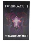 Lone Shark Games Thornwatch: The Dark Of The Wood Expansion