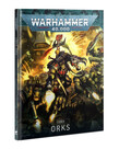 Warhammer 40k Warhammer 40k: Orks: Codex Warhammer 40k Warhammer 40k: Orks: Codex